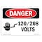 Signmission Safety Sign, OSHA Danger, 5" Height, 7" Width, 120 208 Volts, Landscape OS-DS-D-57-L-1004 - alternate 1
